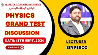 Physics  GRAND TEST 1  Sir Feroz Shah Half Physics Test Discussion  Date  18th Sept 2024  QCA [upl. by Shedd]