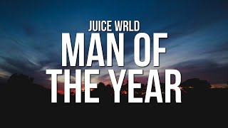 Juice WRLD  Man of the Year Lyrics [upl. by Olihs]