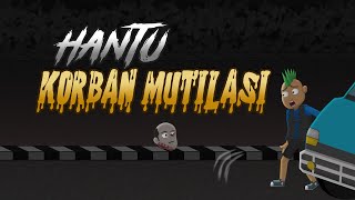 Hantu Korban Mutilasi  Animasi Horor Misteri  WargaNet Life [upl. by Avigdor]