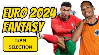 EURO 2024 FANTASY TEAM REVEAL LIVE  BEST PICKS  UEFA EURO 2024  FANTASY FOOTBALL [upl. by Nyrraf]