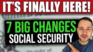 IT’S HERE 7 BIG Changes to Social Security SSI amp SSDI… Starting NOW in 2023 [upl. by Dibri103]