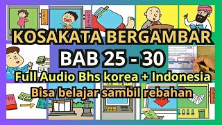 Kosakata bergambar buku Textbook Eps topik BAB 25  30  Full audio korea dan indonesia [upl. by Kcirdez]