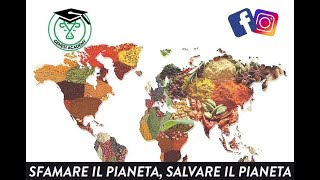 Sfamare il Pianeta Salvare il Pianeta [upl. by Ettenil]