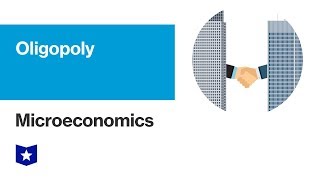 Oligopoly  Microeconomics [upl. by Ahseyt605]