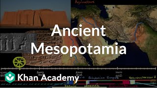 Ancient Mesopotamia  Early Civilizations  World History  Khan Academy [upl. by Baecher748]