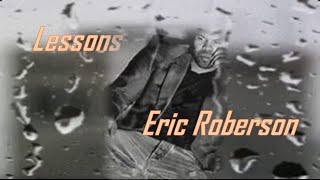 LESSONS  Eric Roberson [upl. by Nerro]