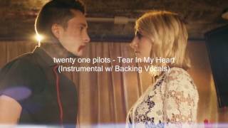 twenty one pilots  Tear In My Heart TV Track Instrumental w Backing Vocals [upl. by Jeremie]