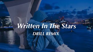 ✨Written In The Stars 💫 Tinie Tempah Official DRILL Remix [upl. by Gnot]