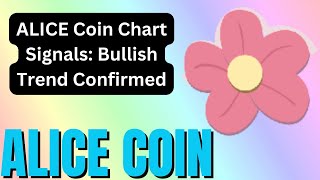 ALICE Coin Chart Review Bullish Momentum Gaining Steam  ALICE Coin Price Movement [upl. by Aiuqenehs489]