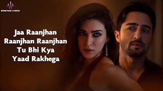 Raanjhan Ringtone  Kriti Sanon  Shaheer Sheikh  Parampara Tandon  Sachet Parampara  Ringtone [upl. by Ruford]