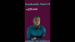 Narababariwe by Irankunda samuel official [upl. by Gasper]