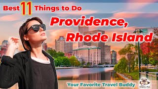 Best Things To Do in Providence Rhode Island [upl. by Aitahs]