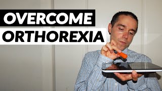 How to Recover From Orthorexia STOP RESTRICTING AND DIETING [upl. by Ihsoyim320]