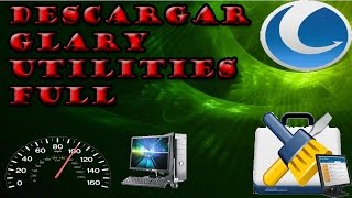 Descargar el Mejor Optimizador para Pc  Glary Utilities [upl. by Ahsienod]