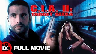 CIA II Target Alexa 1993  90s ACTION MOVIE  Lorenzo Lamas  Kathleen Kinmont  John Savage [upl. by Shurlocke]