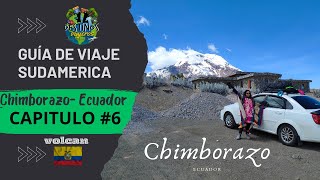 🇪🇨Volcan chimborazo Ecuador  como llegar facil en vahiculo tips y precio actualizados [upl. by Aeret540]