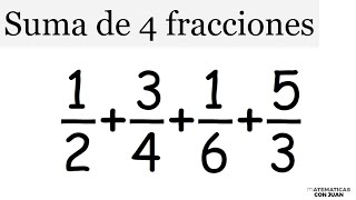 CÓMO SUMAR 4 FRACCIONES Casos igual denoninador y distinto denominador [upl. by Oicaro]