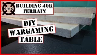 How to Make A 6x4 Wargaming Table For Less Than 55 [upl. by Suhpesoj922]