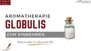 Aromatherapie zum Einnehmen Birkenzucker Globulis mit ätherischen Ölen [upl. by Ynohtnacram]