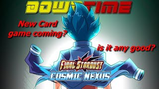 Play testing Final Stardust  Cosmic Nexus Beta  Downtime [upl. by Eelram]