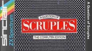 A Question of Scruples  ZX SpectrumLongplay [upl. by Fougere]