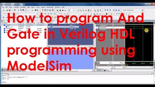 How to program And Gate in Verilog HDL programming using ModelSim [upl. by Files775]