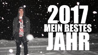 Warum 2017 das beste Jahr meines Lebens war [upl. by Dari]