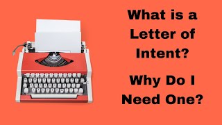 What is a Letter of Intent Why Do I Need One [upl. by Wilber]