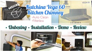 Unboxing Price Installation Demo and Review of Kutchina Vega 60 Filterless Kitchen Chimney 2021 [upl. by Nylirek96]