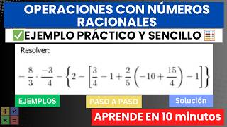 OPERACIONES CON NÚMEROS RACIONALES✅EJEMPLO RESUELTO PASO A PASO 📐 [upl. by Jobyna]