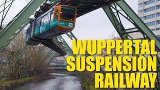 Schwebebahn Why Wuppertals Trains Are Much Cooler Than Yours [upl. by Akital]