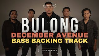 December Avenue  Bulong  Tower Sessions  Bass Backing Track  OPM [upl. by Muhan]