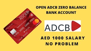 How to open adcb zero balance bank account in UAE online 2024 [upl. by Rauch]