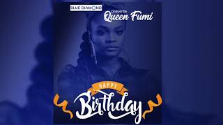 Queen Fumi  Happy Birthday Inédit [upl. by Elaen]