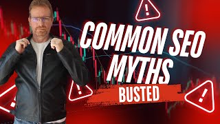 Common SEO Myths Busted [upl. by Rebma]