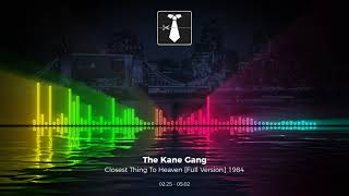 The Kane Gang  Closest Thing To Heaven Full Version 1984 [upl. by Dranek]