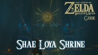 Shae Loya Shrine  The Legend of Zelda Breath of The Wild Walkthrough [upl. by Ayojal]