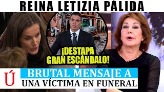 MUCHOS MÁS MỰERT0S REINA LETIZIA NO SE CALLA MÁS Y DESTAPA ESCÁNDALO POR LA DANA EN FUNERAL [upl. by Oner878]