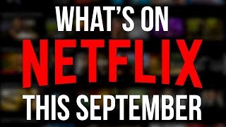 Whats New to Netflix September 2018 New Original Series amp Netflix Movies [upl. by Sofer]