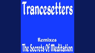 Secrets Of Meditation Original Mix [upl. by Wernher]