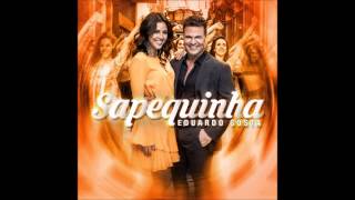 Eduardo Costa  Sapequinha Áudio Oficial [upl. by Osmond819]