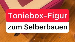 Das geht 😮Toniebox Figur einfach selberbauen [upl. by Omora255]