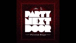 PartyNextDoor  Persian Rugs Clean [upl. by Lechar]