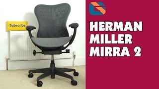 Herman Miller Mirra 2 Chair Review [upl. by Columbyne]