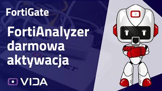 FortiAnalyzer  darmowa wersja bezterminowych licencji testowych [upl. by Barnabas39]