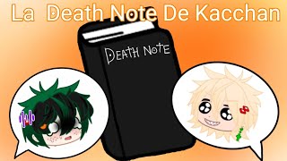 La Death Note de Kacchan 🙂🙃 [upl. by Silyhp]