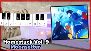 Homestuck OST Vol 9  quotMoonsetterquot  Advanced Piano Cover Jujutsu Shenanigans [upl. by Clovis868]