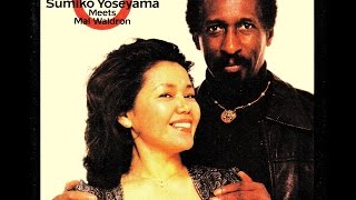 Sumiko Yoseyama with Mal Waldron  Round Midnight [upl. by Eekcaj139]