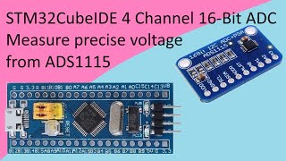 124 STM32CubeIDE ADS1115 ADC with STM32 F103C8T6 [upl. by Terencio]