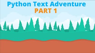 Making A Python Text AdventureRPG  Part 1  The Basics [upl. by Gwendolen]